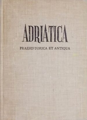 Adriatica Praehistorica et Antiqua