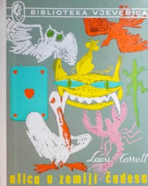 Carroll: Alica u zemlji čudesa