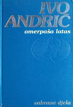 Andrić: Omerpaša Latas
