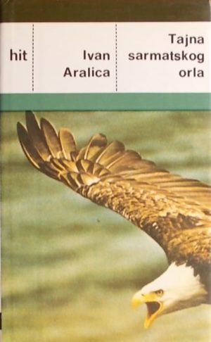Aralica: Tajna sarmatskog orla