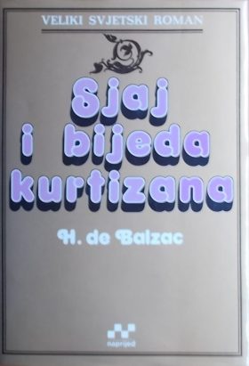 Balzac: Sjaj i bijeda kurtizana