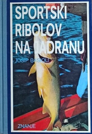 Basioli: Sportski ribolov na Jadranu