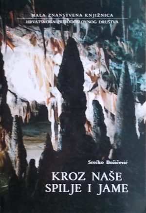 Božičević: Kroz naše spilje i jame