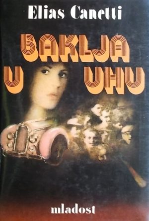 Canetti: Baklja u uhu