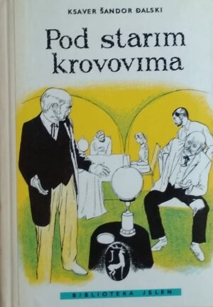 Đalski: Pod starim krovovima