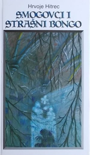 Hitrec-Smogovci i strasni Bongo