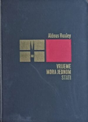 Huxley-Vrijeme mora jednom stati