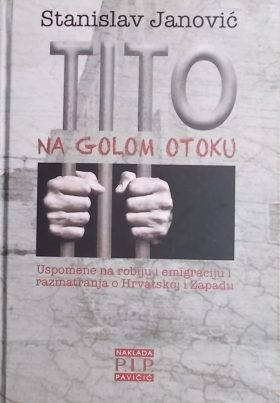 Janović: Tito na Golom otoku