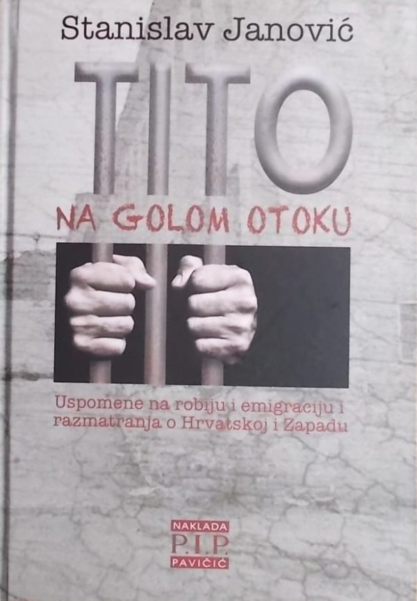 Janović: Tito na Golom otoku