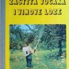 Zaštita voćaka i vinove loze
