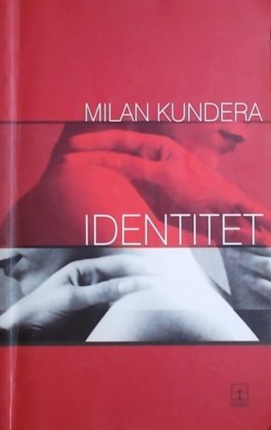 Kundera: Identitet