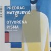 Matvejević: Otvorena pisma; moralne vježbe