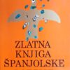 Milićević-Zlatna knjiga španjolske poezije