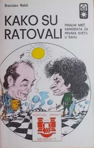 Rakić: Kako su ratovali