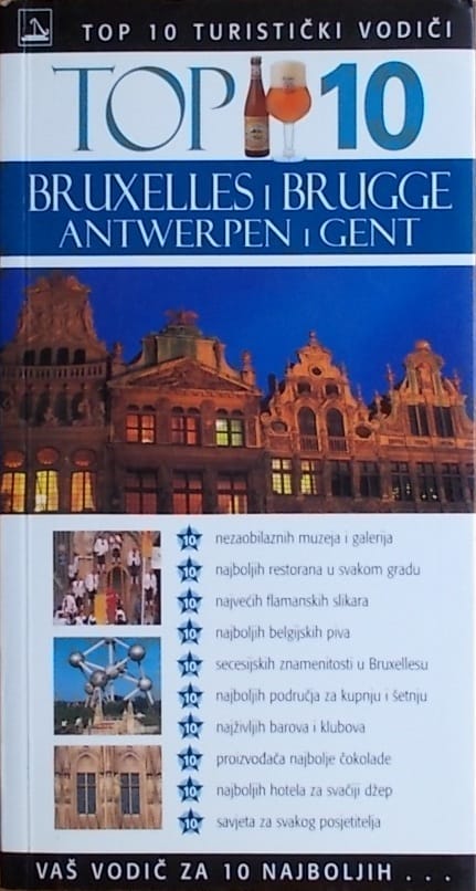 Top 10 Bruxelles Brugge Antwerpen i Gent