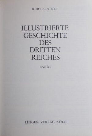 Zentner: Illustrierte Geschichte des Dritter Reiches