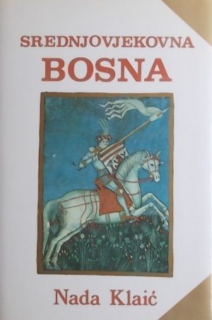 Klaić: Srednjovjekovna Bosna