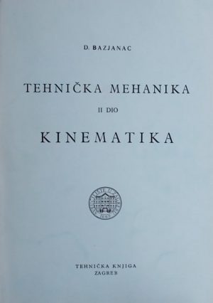 Bazjanac: Tehnička mehanika: kinematika