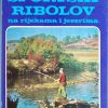 Sportski ribolov na rijekama i jezerima
