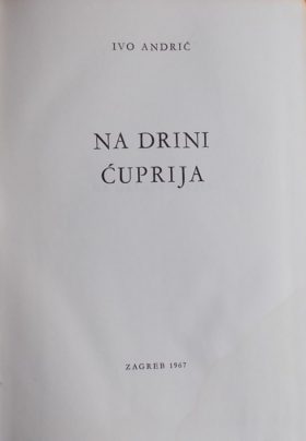 Andrić: Na Drini ćuprija