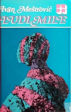 Meštrović-Ludi Mile