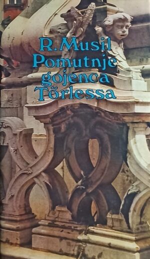 Musil: Pomutnje gojenca Törlessa