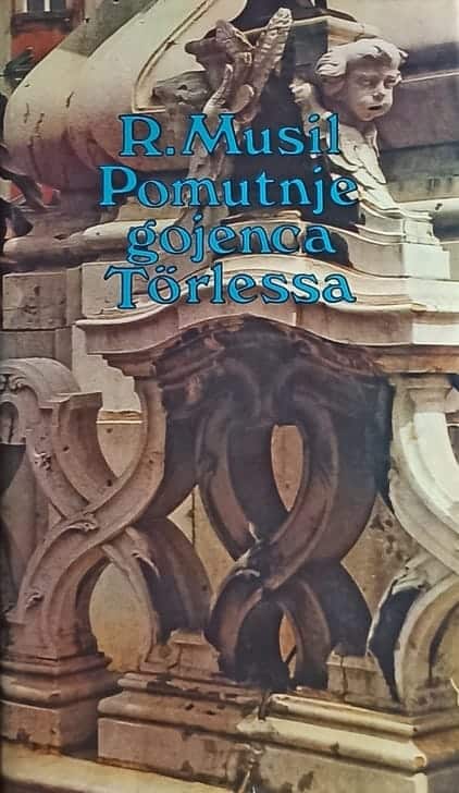 Musil: Pomutnje gojenca Törlessa