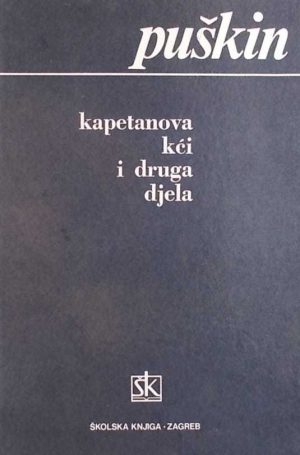 Puškin-Kapetanova kći i druga djela