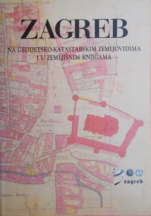 zagreb na geodetsko-katastarskim zemljovidima