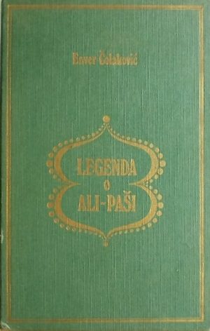 Čolaković: Legenda o Ali-paši