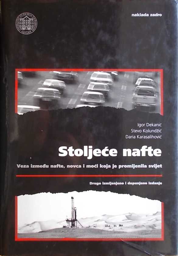 Dekanić, Kolundžić, Karasalihović: Stoljeće nafte