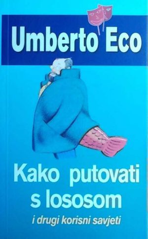 Eco: Kako putovati s lososom