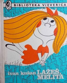 Kušan: Lažeš, Melita
