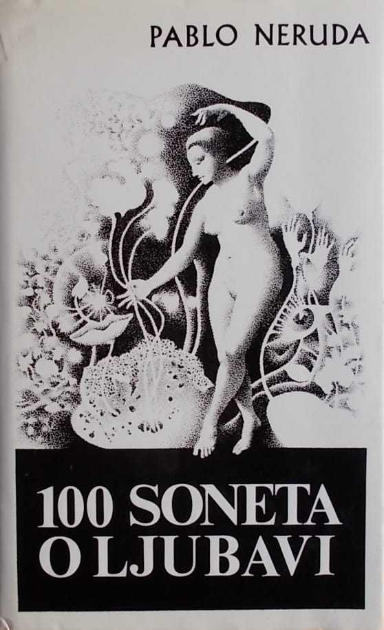 Neruda-Sto soneta o ljubavi