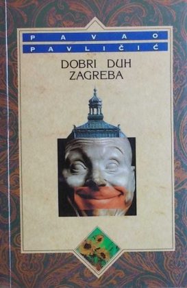 Pavličić-Dobri duh Zagreba
