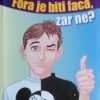 Pilić-Fora je biti faca