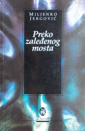 Jergović-Preko zaleđenog mosta