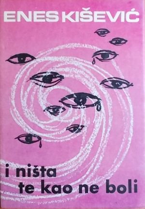 Kišević-I ništa te kao ne boli