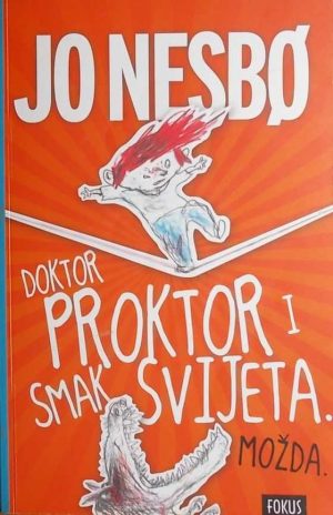 Nesbo-Doktor Proktor i smak svijeta možda