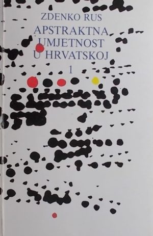 Rus-Apstraktna umjetnost u Hrvatskoj