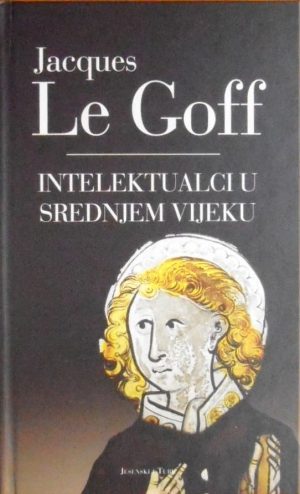 Le Goff-Intelektualci u srednjem vijeku