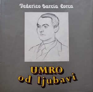 Lorca-Umro od ljubavi