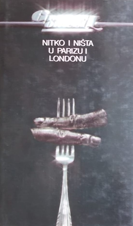 Orwell-Nitko i ništa u Parizu i Londonu