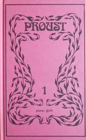 Proust: U traganju za izgubljenim vremenom