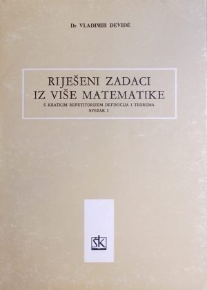 Devide: Riješeni zadaci iz više matematike 1