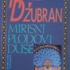 Džubran: Mirisni plodovi duše