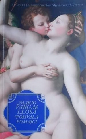 Llosa-Pohvala pomajci