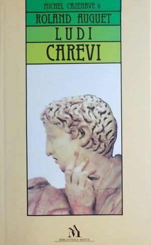 Cazenave, Auget: Ludi carevi
