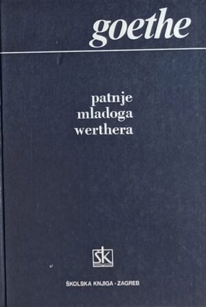 Goethe: Patnje mladoga Werthera