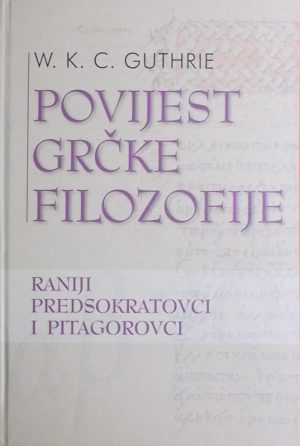 Guthrie: raniji predsokratovci i pitagorovci